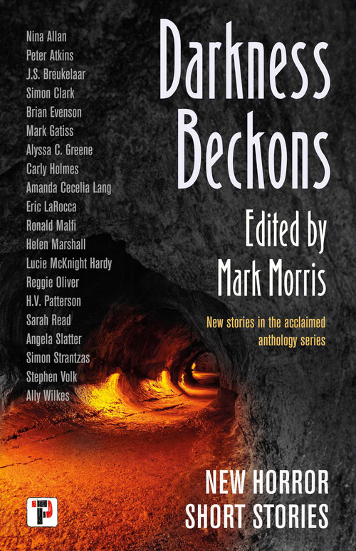 Darkness Beckons Anthology by Mark Morris, 9781787587281