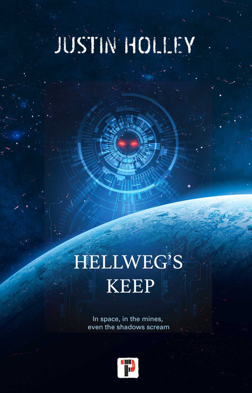 Hellweg's Keep by Justin Holley, 9781787588813