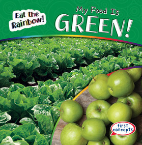 My Food Is Green! - 9781538285039 by Kathleen Connors
