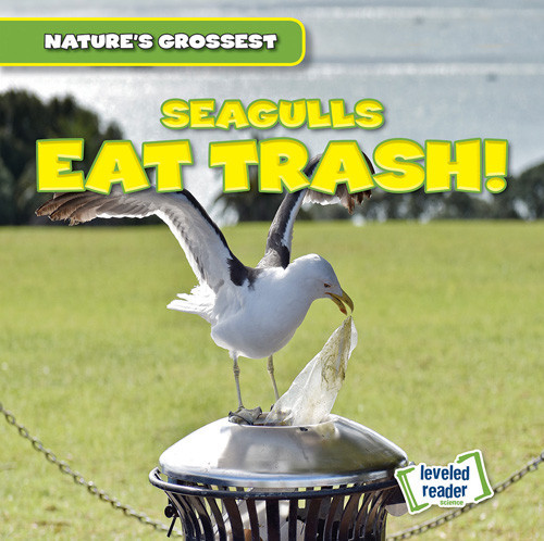 Seagulls Eat Trash! by Natalie Humphrey, 9781538285770