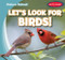 Let's Look for Birds! by Seth Lynch, 9781538286197