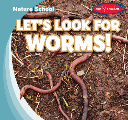 Let's Look for Worms! by Seth Lynch, 9781538286319
