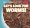 Let's Look for Worms! by Seth Lynch, 9781538286319