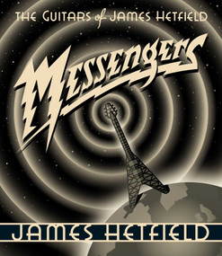 Messengers (The Guitars of James Hetfield) by James Hetfield, 9798888450642