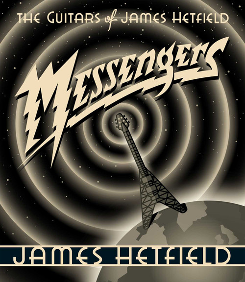 Messengers (The Guitars of James Hetfield) by James Hetfield, 9798888450642