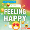 Feeling Happy - 9781978533424 by Theia Lake