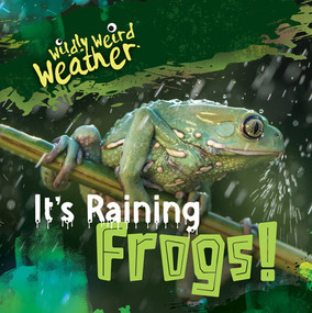 It's Raining Frogs! - 9781538287958 by Jennifer Lombardo