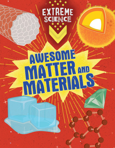 Awesome Matter and Materials by Rob Colson, John Richards, 9781538288818