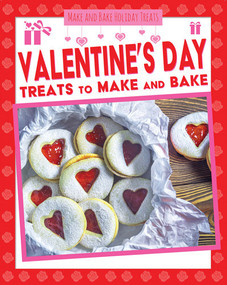 Valentine's Day Treats to Make and Bake - 9781538289099 by Ruth Owen