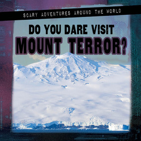 Do You Dare Visit Mount Terror? by Megan Quick, 9781978535961