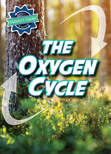 The Oxygen Cycle - 9781978536395 by Theresa Emminizer