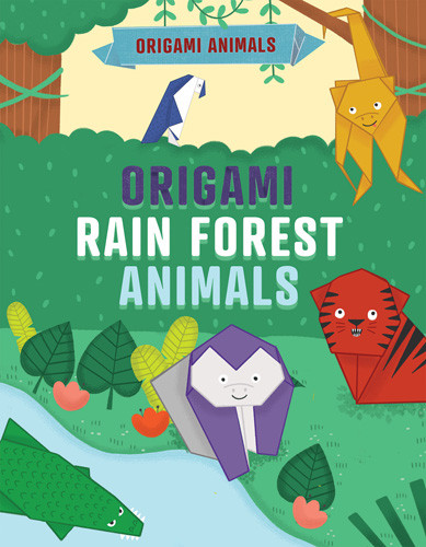Origami Rain Forest Animals by Joe Fullman, 9781642828030