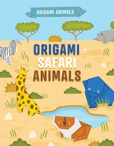 Origami Safari Animals by Joe Fullman, 9781642828061