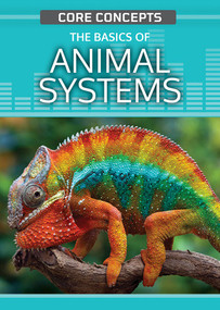 The Basics of Animal Systems - 9781499474459 by Lindsey Lowe