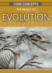 The Basics of Evolution - 9781499474497 by Anne O'Daly