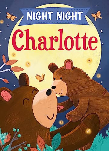Night Night Charlotte by JD Green, Joanne Partis, 9781728208282