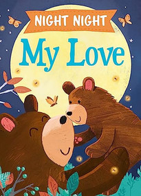 Night Night My Love by JD Green, Joanne Partis, 9781728208855