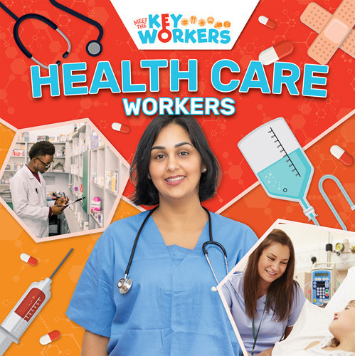 Health Care Workers by Shalini Vallepur, 9781534544512