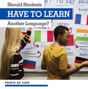 Should Students Have to Learn Another Language? by Elizabeth Morgan, 9781534545182
