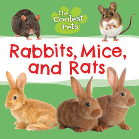 Rabbits, Mice, and Rats - 9781534545410 by Anne O'Daly