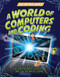 A World of Computers and Coding by Clive Gifford, 9781502668820
