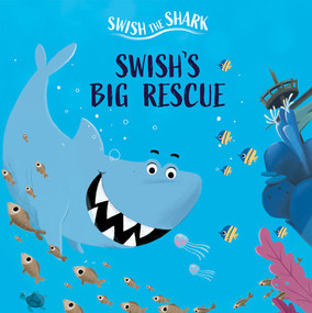 Swish's Big Rescue - 9781538393512 by Matthias Krug, Nikos Yanopulos