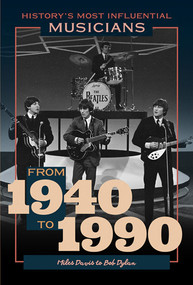 From 1940 to 1990-Miles Davis to Bob Dylan by Gini Gorlinski, 9781499475029