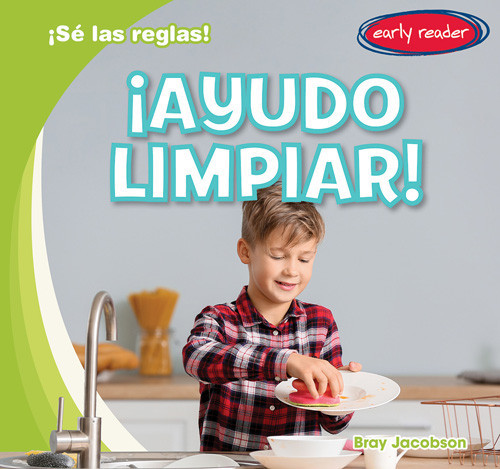¡Ayudo limpiar! (I Help Clean Up!) (Spanish Edition) by Bray Jacobson, 9781538290811