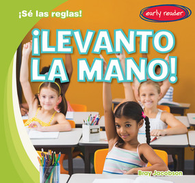 ¡Levanto la mano! (I Raise My Hand!) - 9781538290880 by Bray Jacobson, 9781538290880