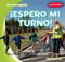 ¡Espero mi turno! (I Wait My Turn!) (Spanish Edition) by Bray Jacobson, 9781538290934