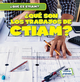 ¿Qué son los trabajos de CTIAM? (What Are STEAM Jobs?) (Spanish Edition) by Theresa Emminizer, 9781538291115