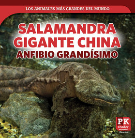 Salamandra gigante china: anfibio grandísimo (Chinese Giant Salamander: Huge Amphibian) (Spanish Edition) by Natalie Humphrey, 9781499442977