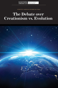 The Debate over Creationism vs. Evolution - 9781725349438 by Scientific American Editors