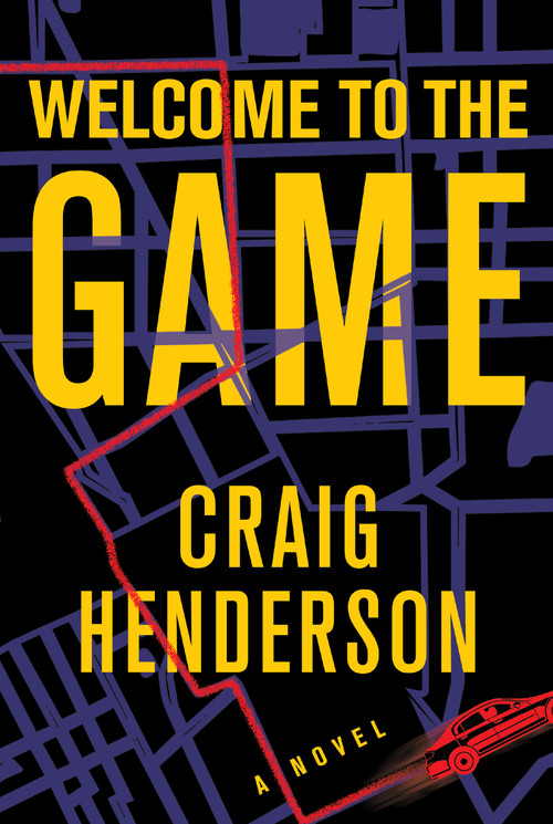 Welcome to the Game - 9780802161246 by Craig Henderson