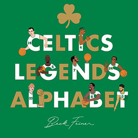 Celtics Legends Alphabet by Beck Feiner, Beck Feiner, Alphabet Legends, Alphabet Legends, 9780645487022