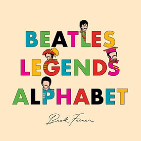 Beatles Legends Alphabet by Beck Feiner, Beck Feiner, Alphabet Legends, Alphabet Legends, 9780648962878