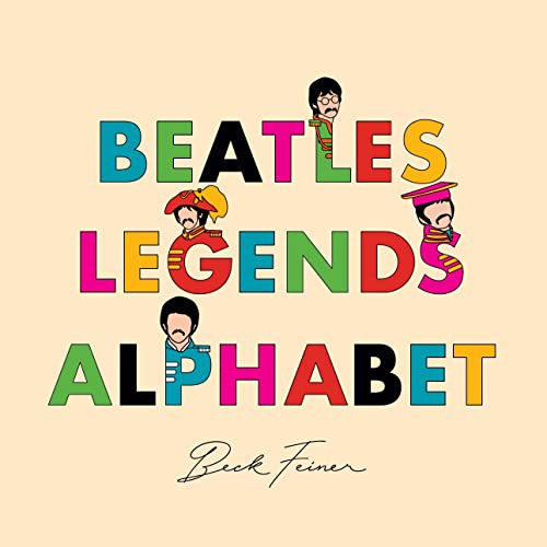 Beatles Legends Alphabet by Beck Feiner, Beck Feiner, Alphabet Legends, Alphabet Legends, 9780648962878