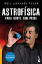 Astrofísica para gente con prisa (Spanish Edition) by Neil deGrasse Tyson, 9786075693514