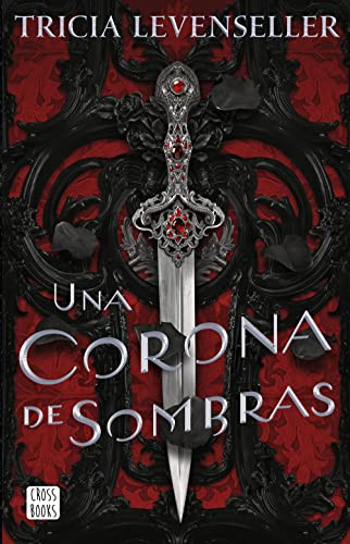 Una corona de sombras (Spanish Edition) by Tricia Levenseller, 9786070796937