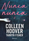 Nunca, nunca 2 / Never Never: Part Two (Spanish Edition) - 9786070796784 by Colleen Hoover, Tarryn Fisher, 9786070796784