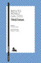 Tristana (Spanish Edition) by Benito Pérez Galdós, 9786070795596