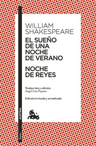 El sueño de una noche de verano / Noche de Reyes (Spanish Edition) by William Shakespeare, 9786070796227