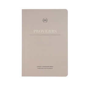 LSB Scripture Study Notebook: Proverbs (Legacy Standard Bible) by Steadfast Bibles, 9781636642529