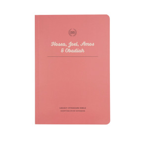 LSB Scripture Study Notebook: Hosea, Joel, Amos & Obadiah (Legacy Standard Bible) by Steadfast Bibles, 9781636643984