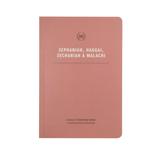 LSB Scripture Study Notebook: Zephaniah, Haggai, Zechariah, & Malachi (Legacy Standard Bible) by Steadfast Bibles, 9781636644509
