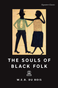 The Souls of Black Folk - 9781435172838 by W.E.B. Du Bois, 9781435172838
