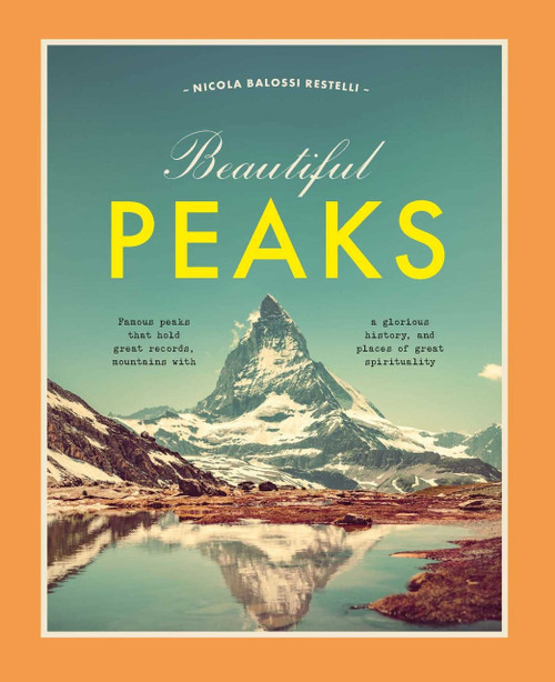 Beautiful Peaks by Nicola Restelli, 9788854419957