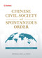 Chinese Civil Society and Spontaneous Order (Native Tradition and Overseas Development) by Denggao LONG, Wei YI, 9781487811112