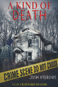 A Kind of Death by Josh Aterovis, 9781641084369