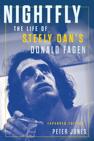 Nightfly (The Life of Steely Dan's Donald Fagen) - 9780913705292 by Peter Jones